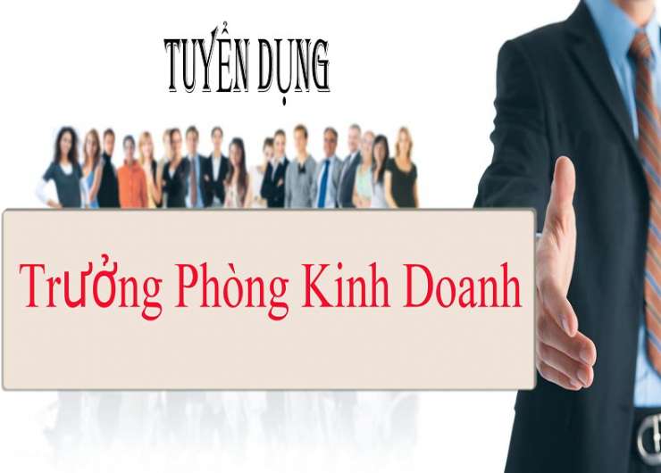tuyển dụng Trường phòng kinh doanh bán hàng